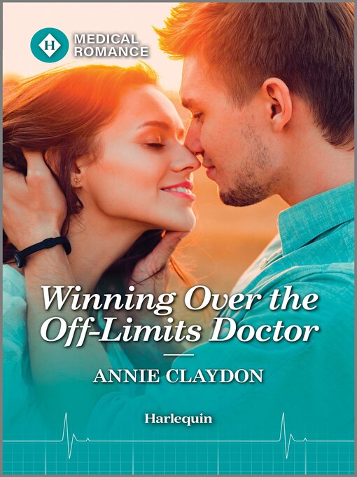Title details for Winning Over the Off-Limits Doctor by Annie Claydon - Available